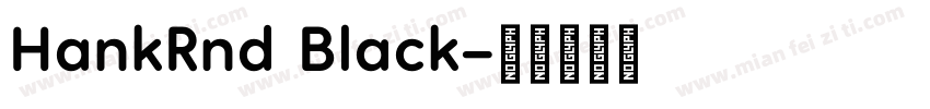 HankRnd Black字体转换